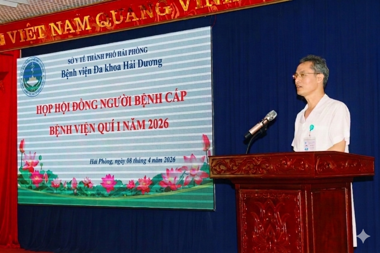 BỆNH VIỆN ĐA KHOA HẢI DƯƠNG TỔ CHỨC HỘI ĐỒNG NGƯỜI BỆNH CẤP BỆNH VIỆN QUÝ I NĂM 2026
